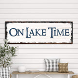 On Lake Time Sign IV - Tailored Canvases - Flyclothing LLC