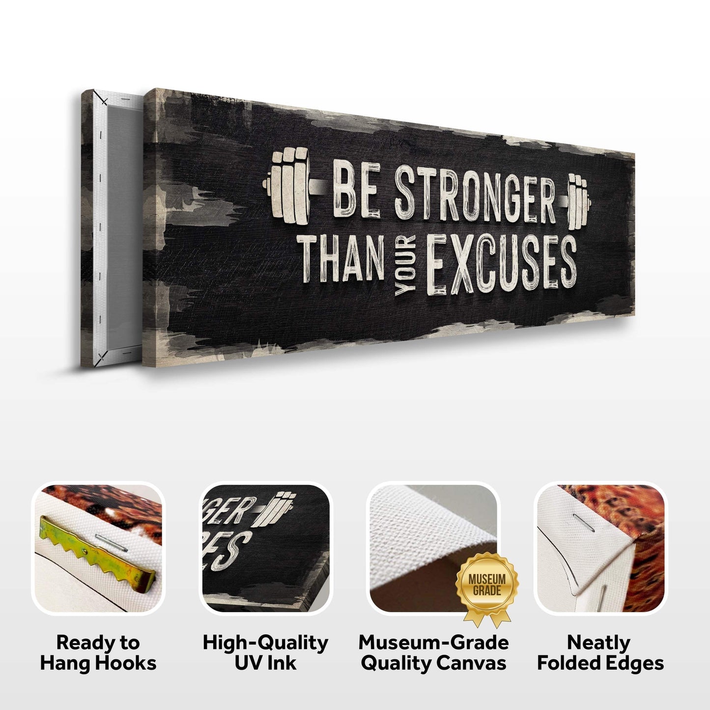 Be Stronger Than Your Excuses Sign II - Tailored Canvases - Flyclothing LLC