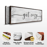 Get Cozy Canvas Wall Art - Tailored Canvases - Flyclothing LLC