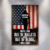 Until I Am Out Of Bullets Sign - Tailored Canvases - Flyclothing LLC