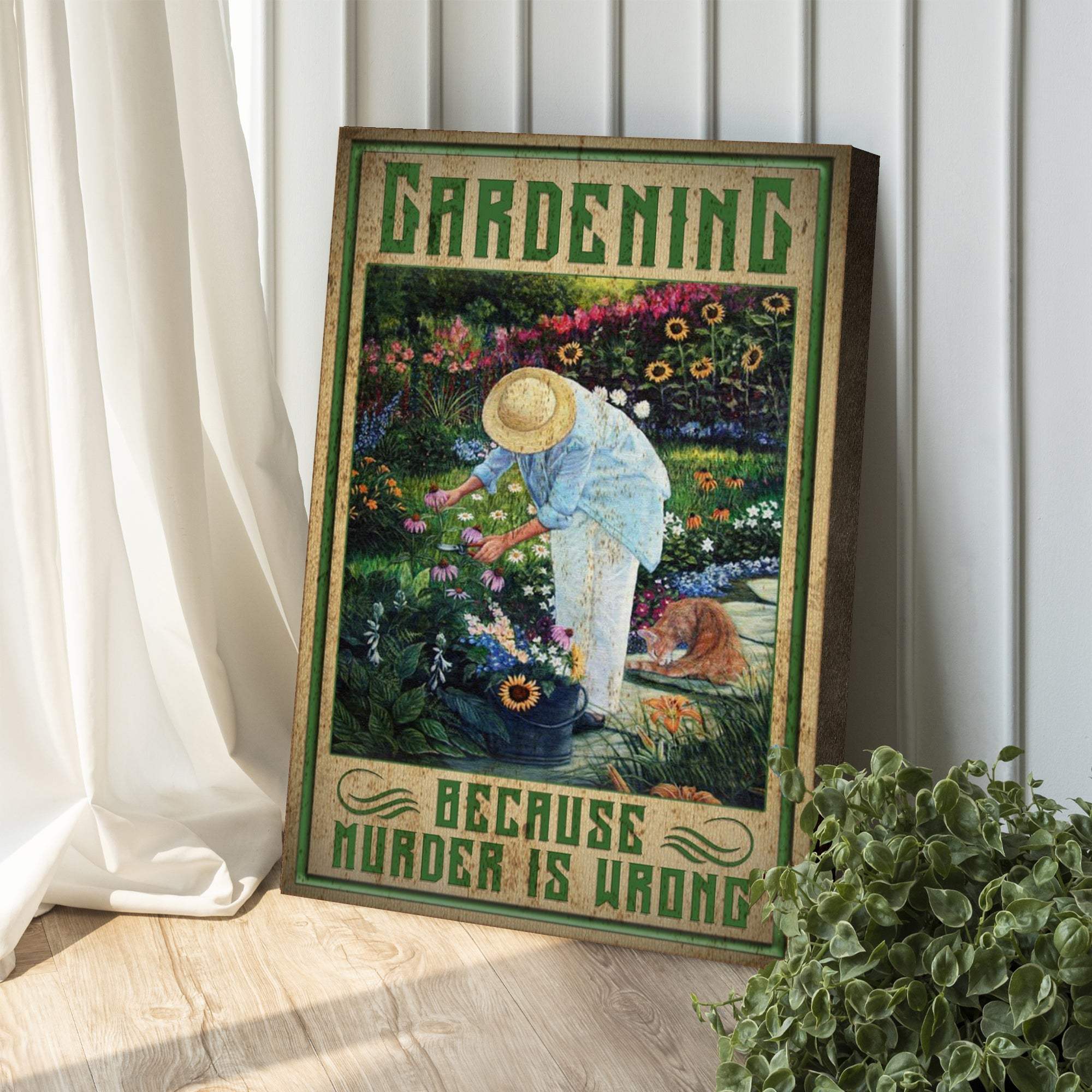Gardening Because Murder Is Wrong Sign - Tailored Canvases - Flyclothing LLC