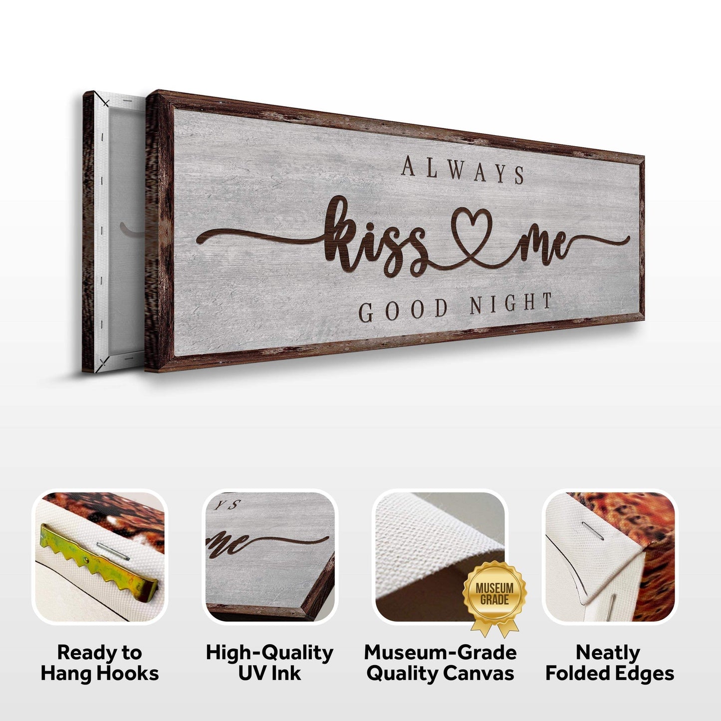 Always Kiss Me Goodnight Sign III - Tailored Canvases - Flyclothing LLC