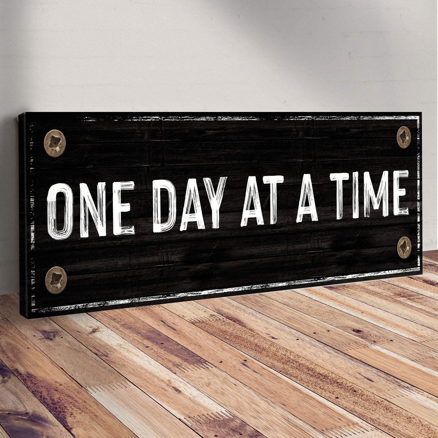 One Day At A Time Sign III - Tailored Canvases - Flyclothing LLC