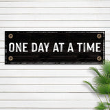 One Day At A Time Sign III - Tailored Canvases - Flyclothing LLC