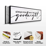 Always Kiss Your Dog Goodnight Sign II - Tailored Canvases - Flyclothing LLC