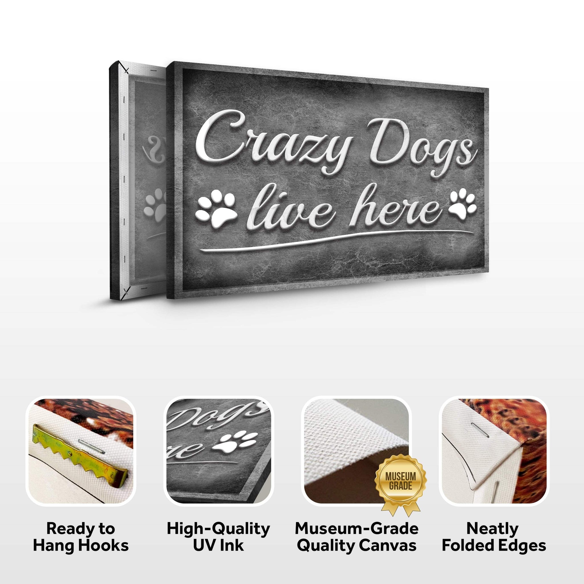 Crazy Dogs Live Here Sign II - Tailored Canvases - Flyclothing LLC