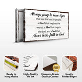 Always Pray To Have Eyes Sign II - Tailored Canvases - Flyclothing LLC