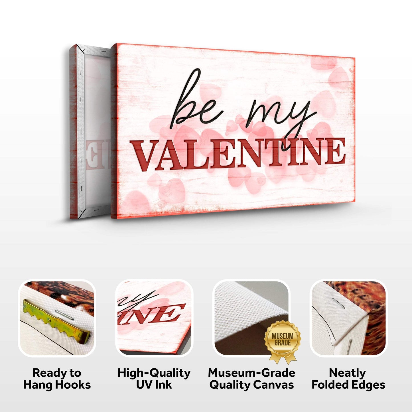 Be My Valentine Sign - Tailored Canvases - Flyclothing LLC