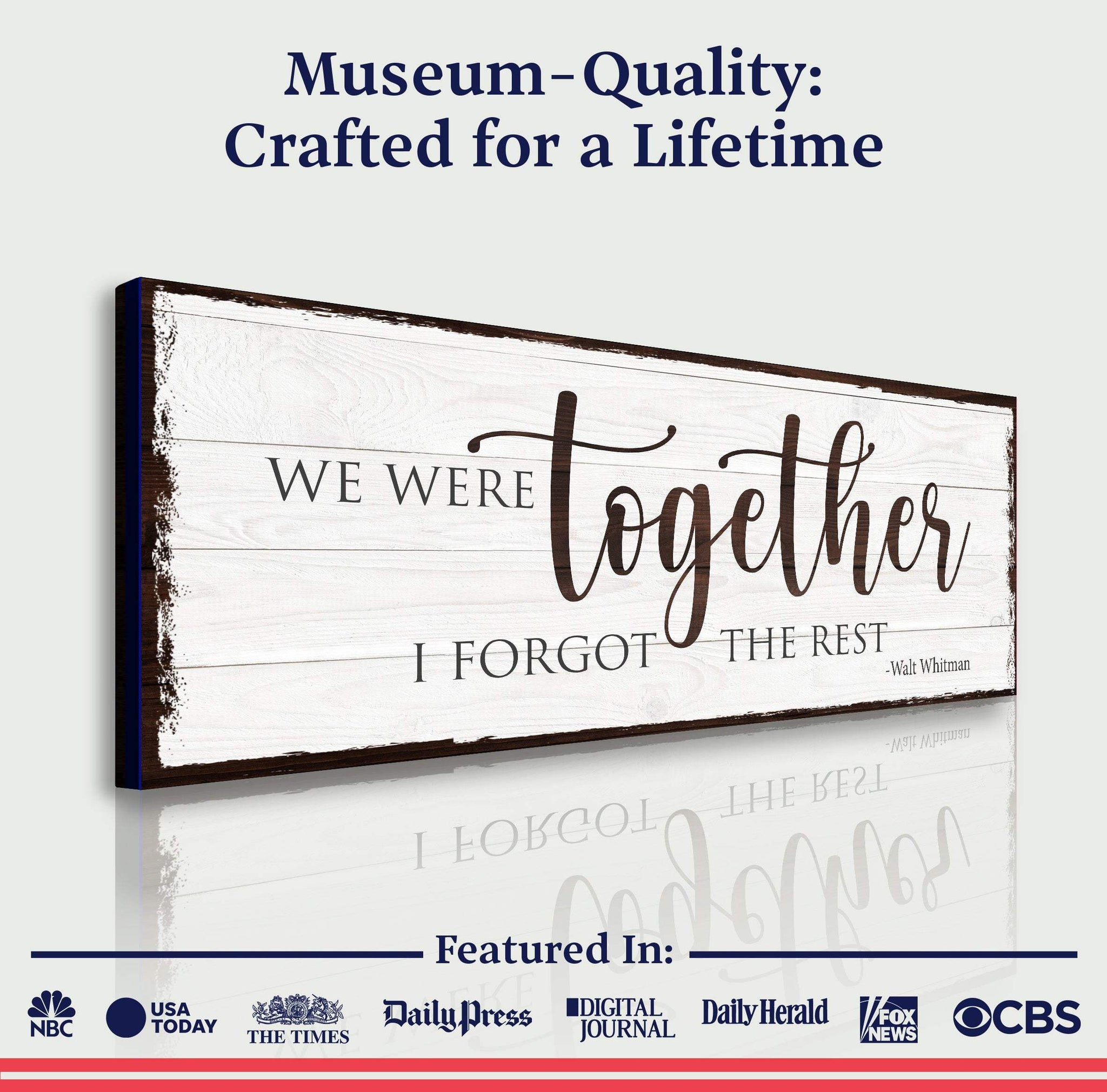 We Were Together, I Forget The Rest Sign - Tailored Canvases - Flyclothing LLC