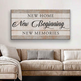 New Home New Beginning Sign VI - Tailored Canvases - Flyclothing LLC