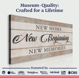 New Home New Beginning Sign VI - Tailored Canvases - Flyclothing LLC