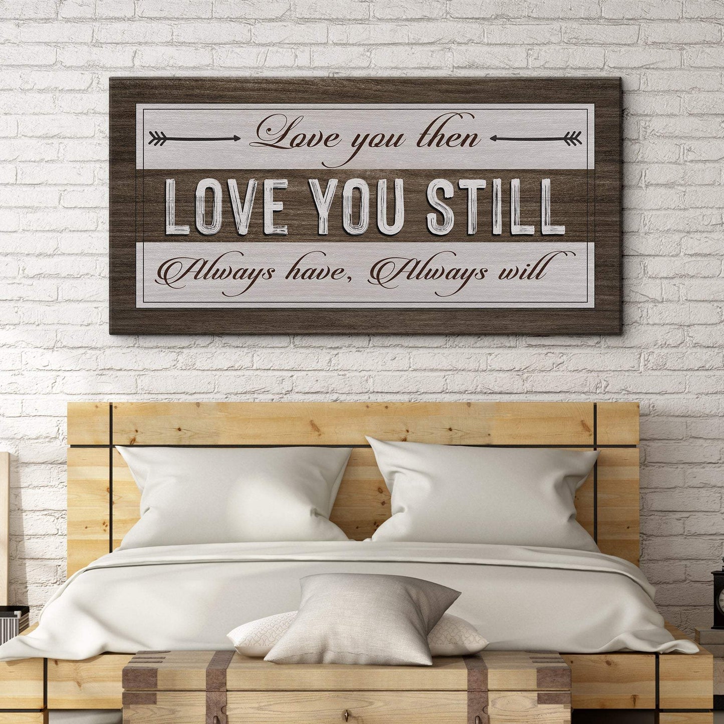Love You Then Love You Still Sign - Tailored Canvases - Flyclothing LLC