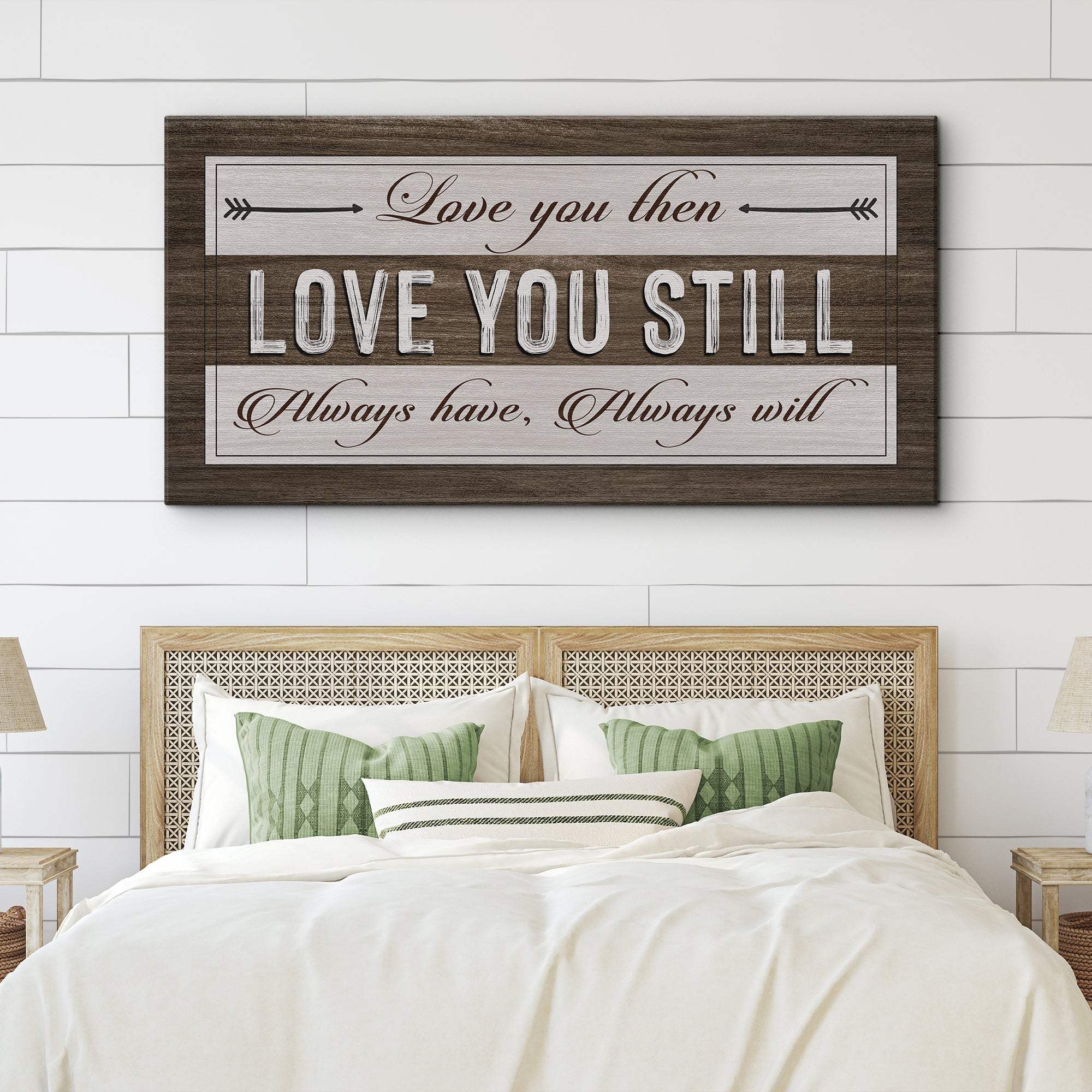 Love You Then Love You Still Sign - Tailored Canvases - Flyclothing LLC