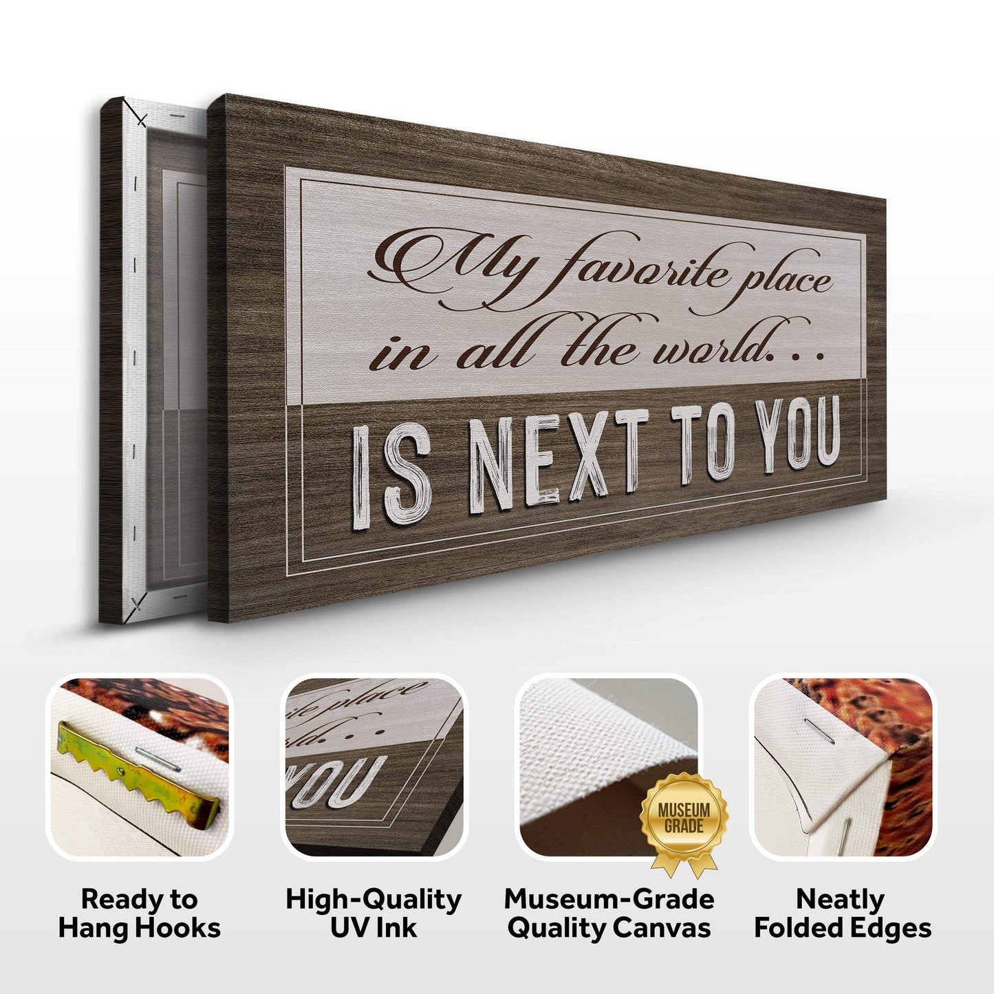 My Favorite Place In The World Is Next To You Sign II - Tailored Canvases - Flyclothing LLC