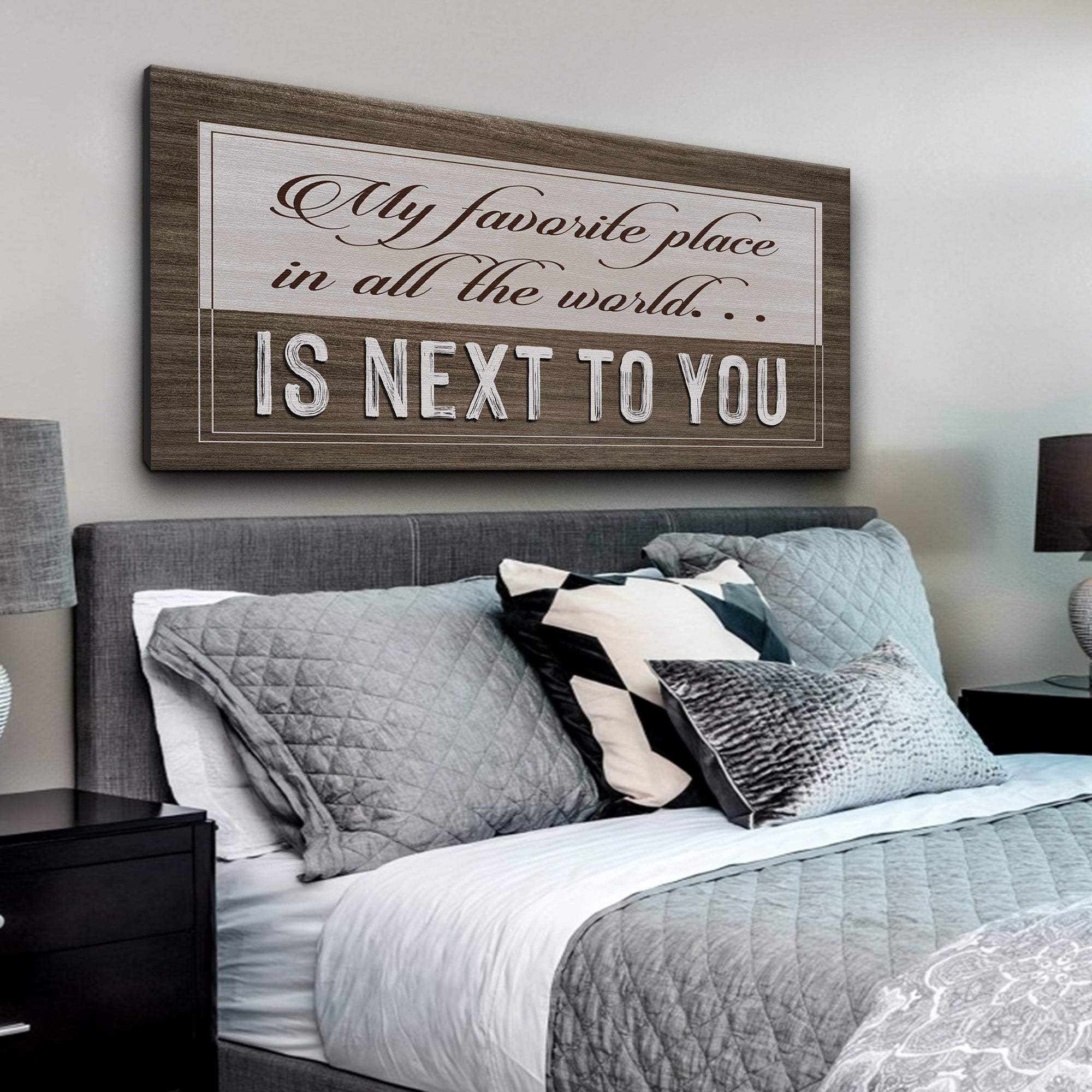 My Favorite Place In The World Is Next To You Sign II - Tailored Canvases - Flyclothing LLC