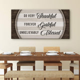 Thankful Grateful Blessed Sign IV - Tailored Canvases - Flyclothing LLC