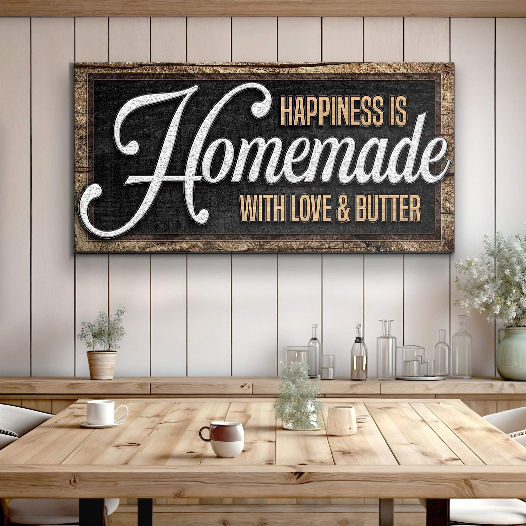 Happiness Is Homemade With Love And Butter Sign II - Tailored Canvases - Flyclothing LLC
