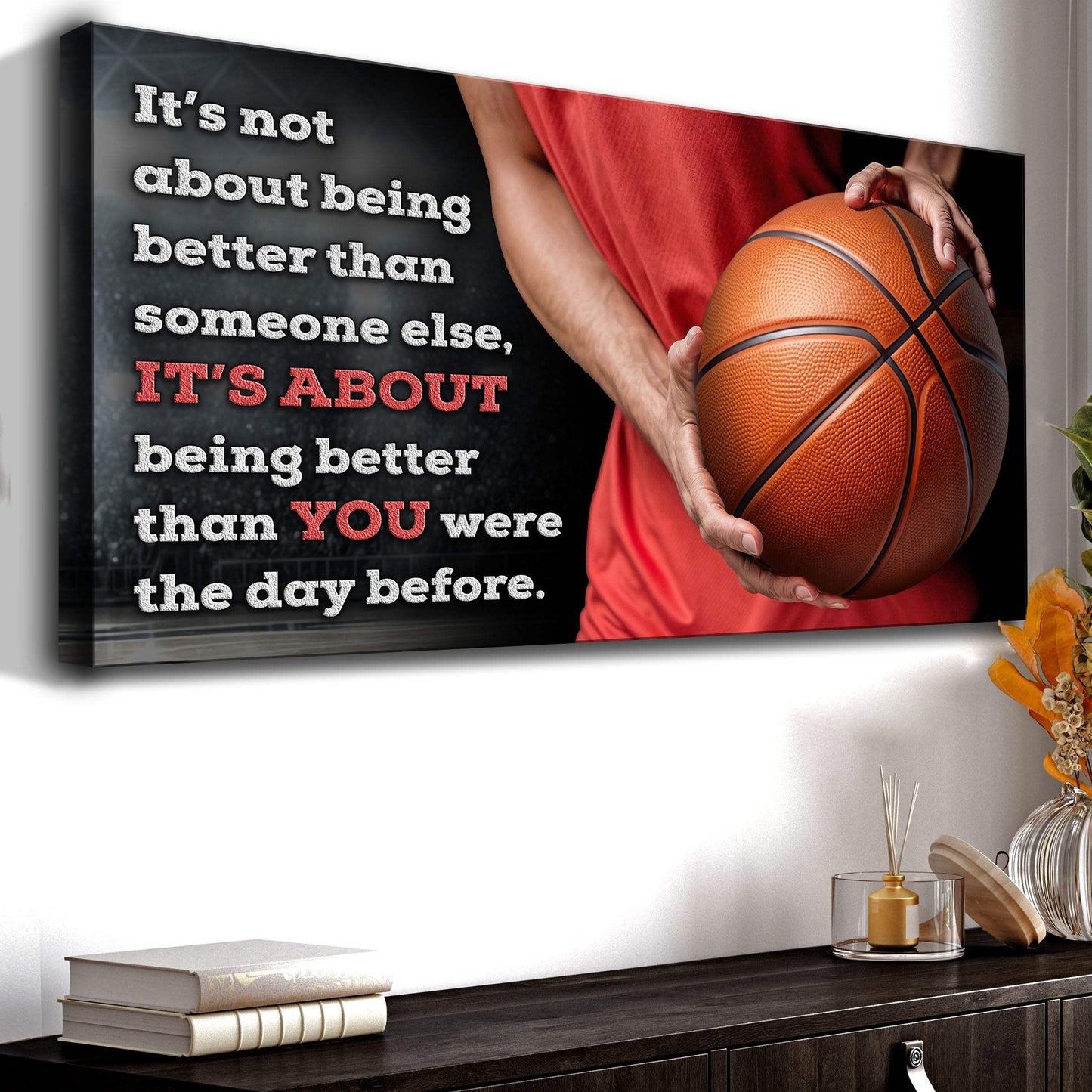 It's Not About Being Better Sports Quote Sign V - Tailored Canvases - Flyclothing LLC