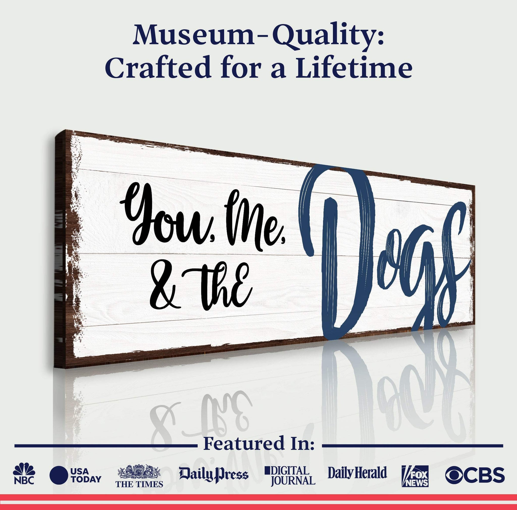 You, Me, And The Dogs Sign IV - Tailored Canvases - Flyclothing LLC