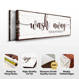 Wash Away Your Worries Bathroom Sign - Tailored Canvases - Flyclothing LLC
