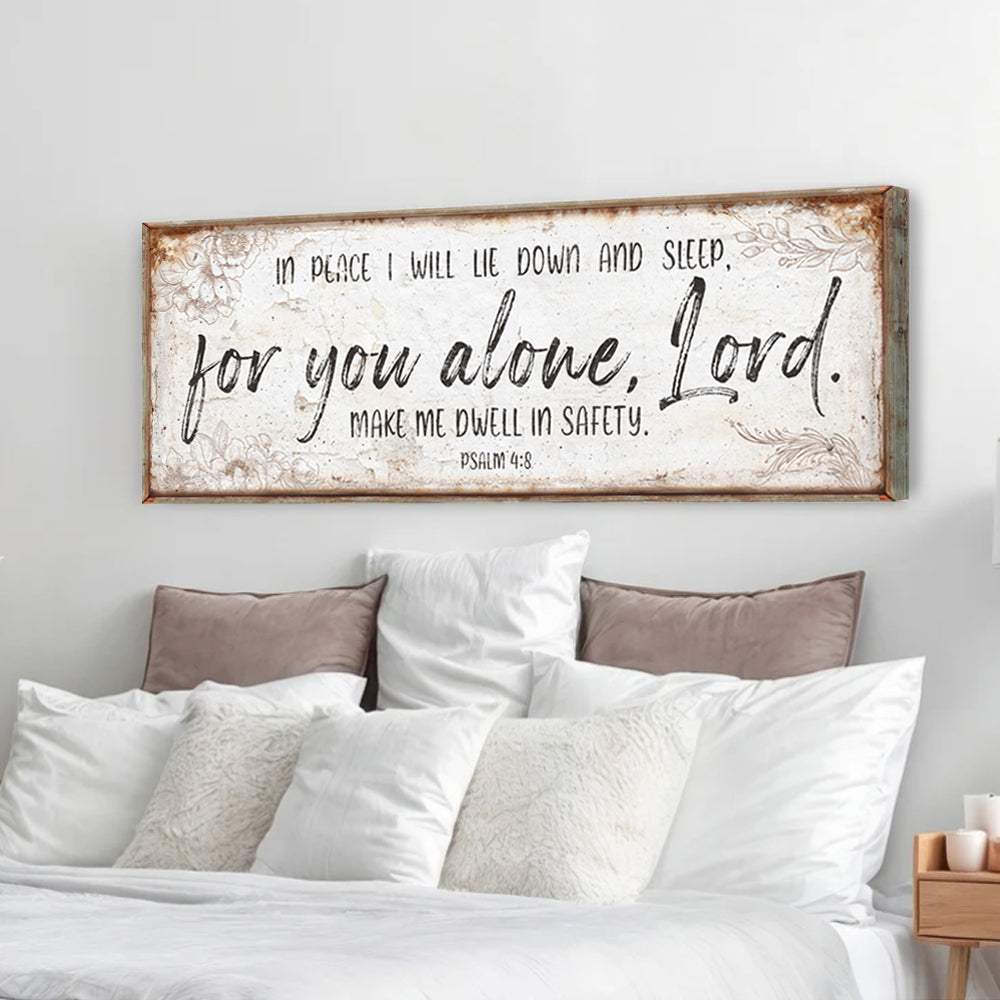 In Peace I Will Lie Down And Sleep For You Alone Lord Psalm 4:8 Faith Sign - Tailored Canvases - Flyclothing LLC