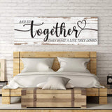And So Together They Built A Life They Loved Sign V - Tailored Canvases - Flyclothing LLC