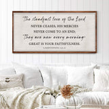 The Steadfast Love Of The Lord Lamentations 3:22-23 Faith Sign - Tailored Canvases - Flyclothing LLC