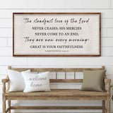 The Steadfast Love Of The Lord Lamentations 3:22-23 Faith Sign - Tailored Canvases - Flyclothing LLC