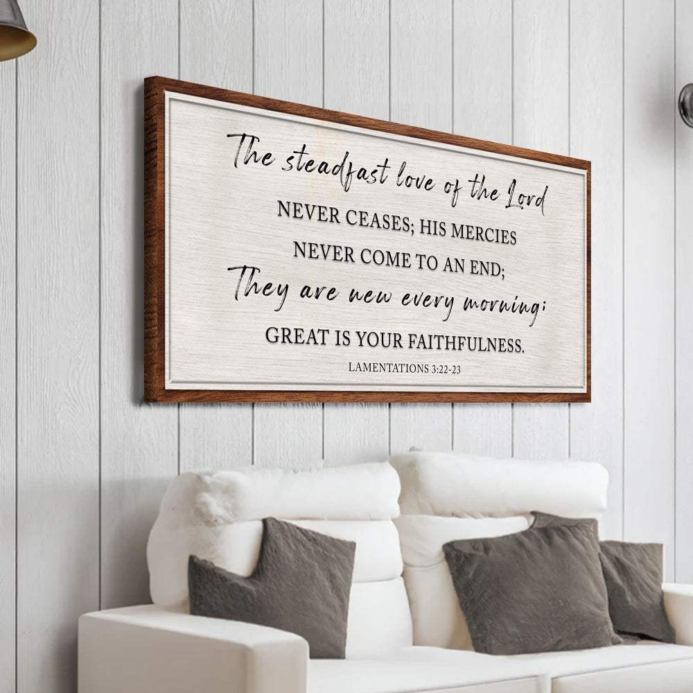 The Steadfast Love Of The Lord Lamentations 3:22-23 Faith Sign - Tailored Canvases - Flyclothing LLC