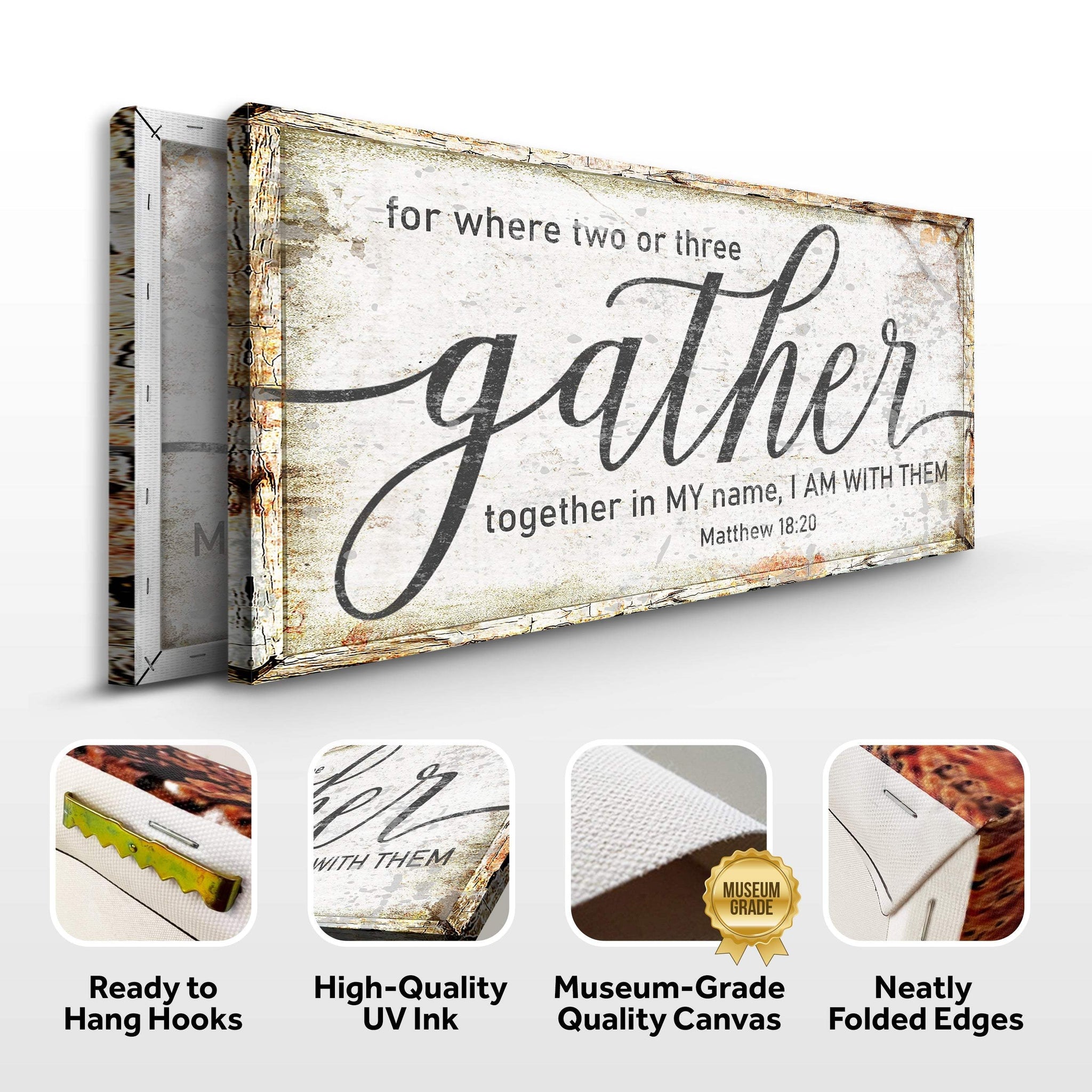 Matthew 18:20: Gather Faith Sign - Tailored Canvases - Flyclothing LLC