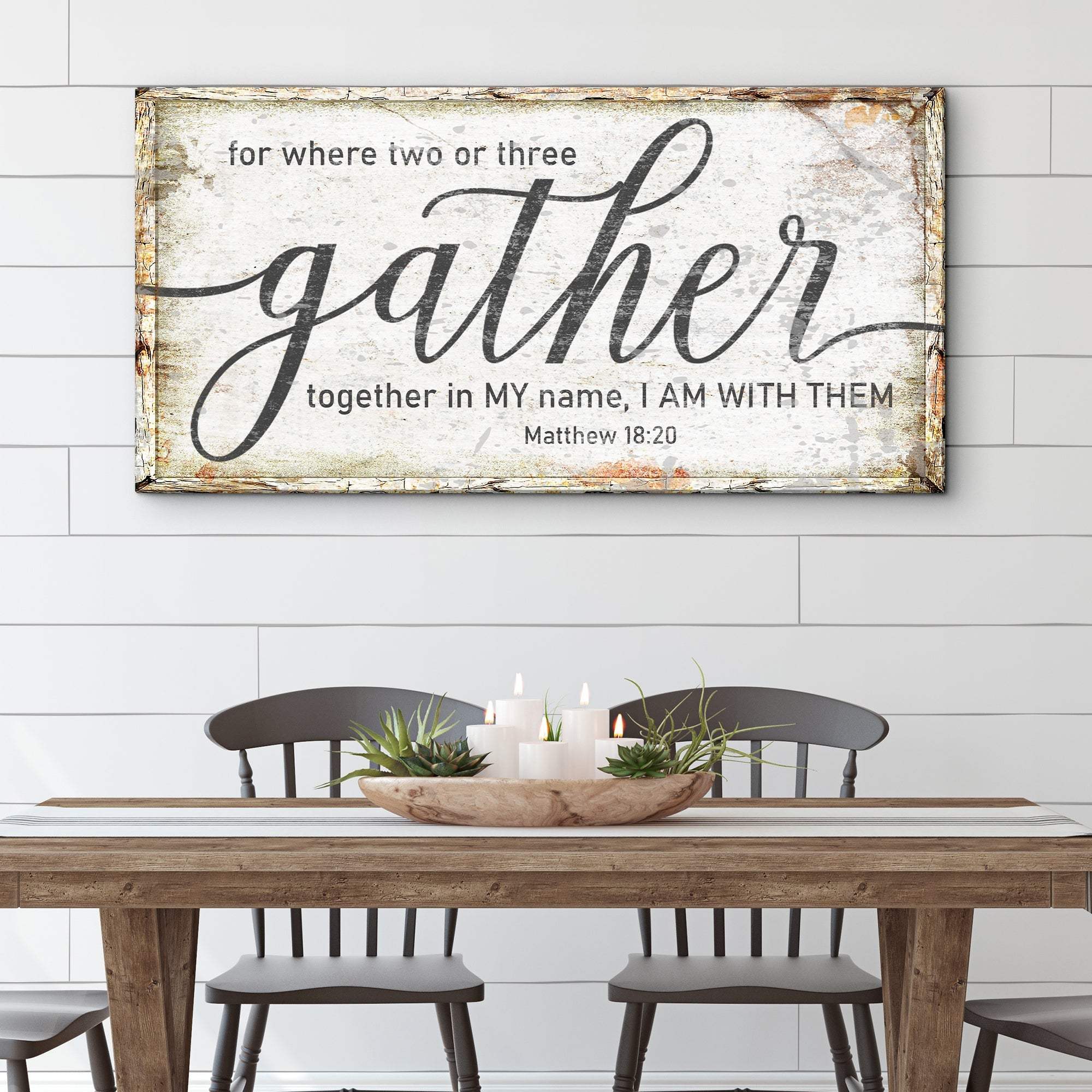 Matthew 18:20: Gather Faith Sign - Tailored Canvases - Flyclothing LLC