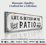 Life Is Better On The Patio Sign IV - Tailored Canvases - Flyclothing LLC