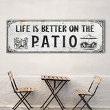 Life Is Better On The Patio Sign IV - Tailored Canvases - Flyclothing LLC