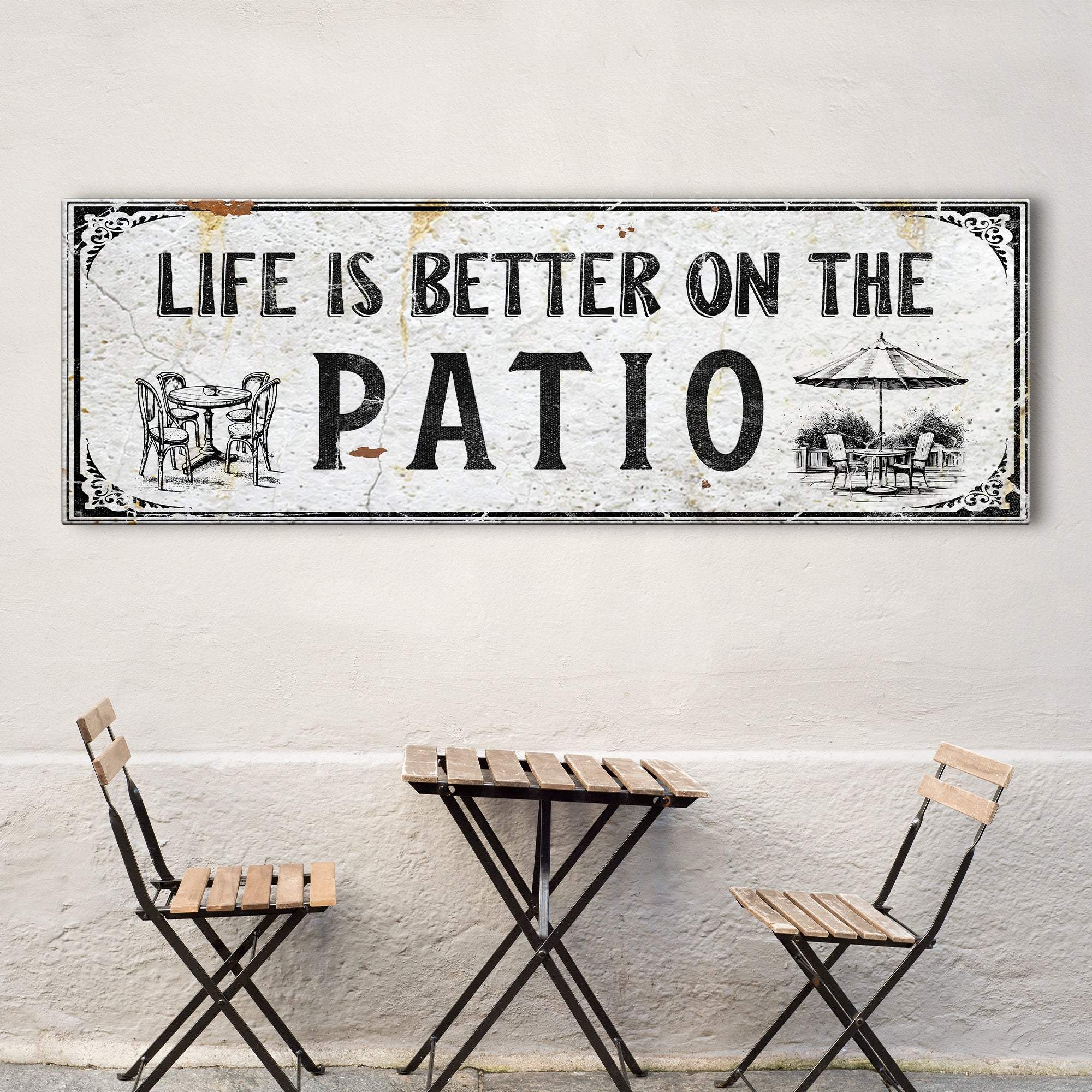 Life Is Better On The Patio Sign IV - Tailored Canvases - Flyclothing LLC