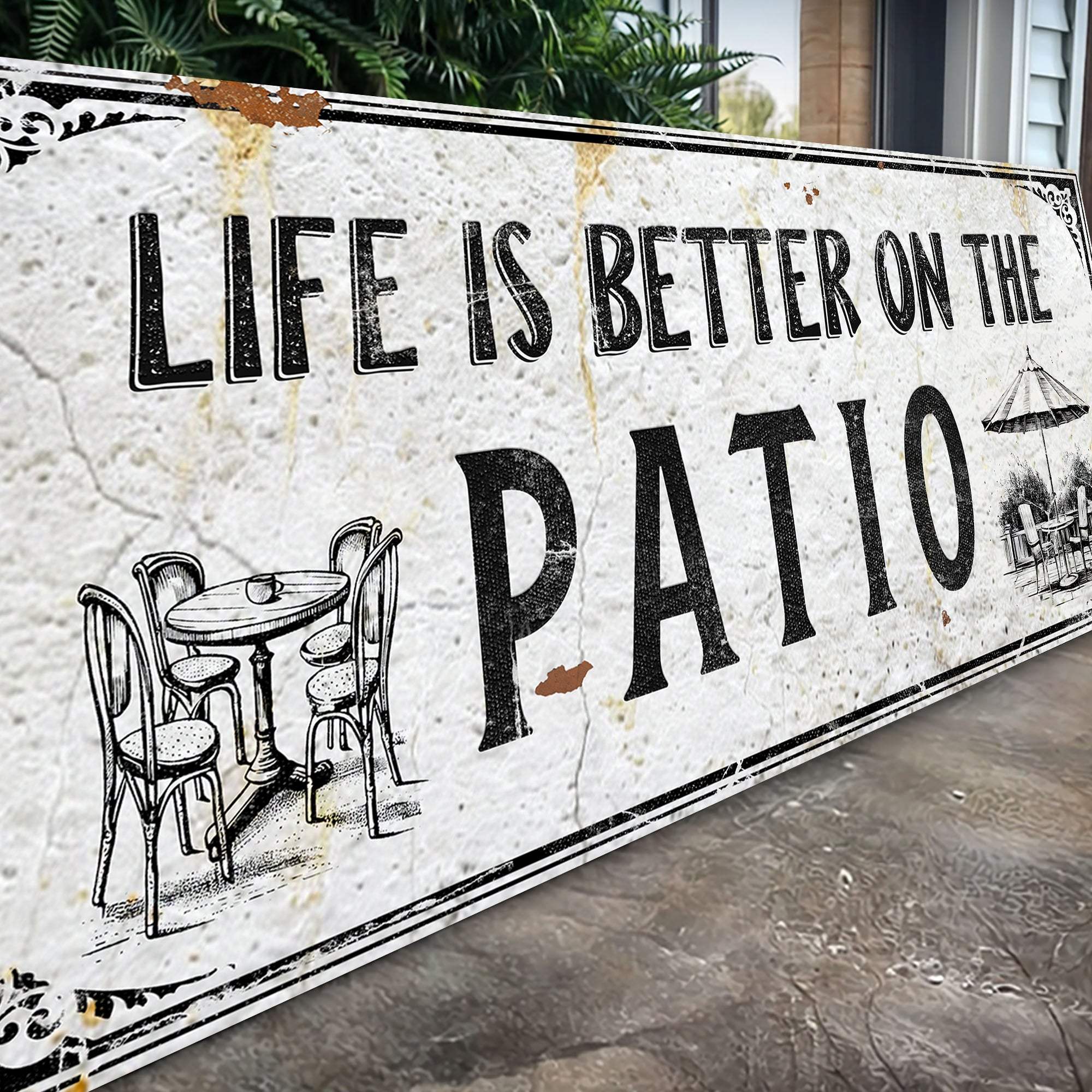 Life Is Better On The Patio Sign IV - Tailored Canvases - Flyclothing LLC