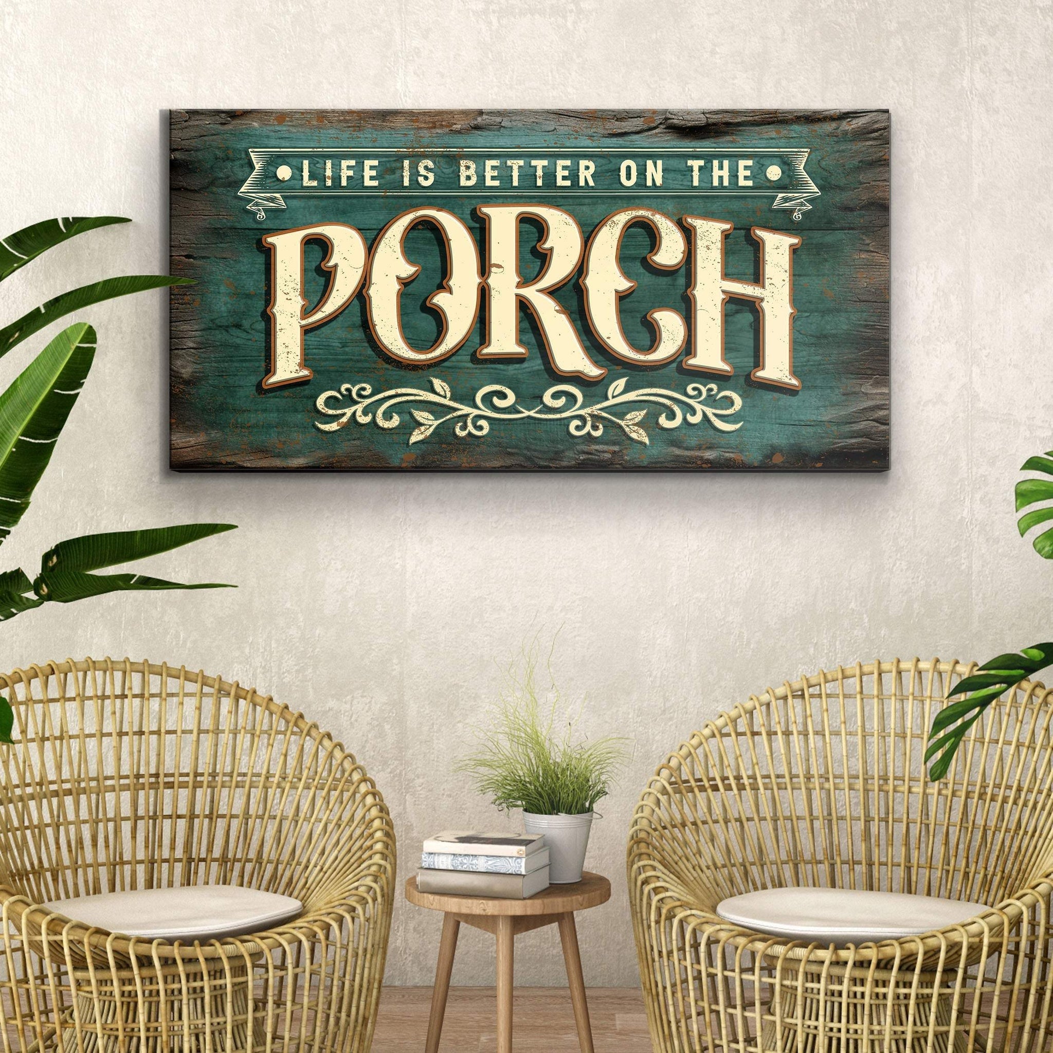 Life Is Better On The Porch Sign III - Tailored Canvases - Flyclothing LLC