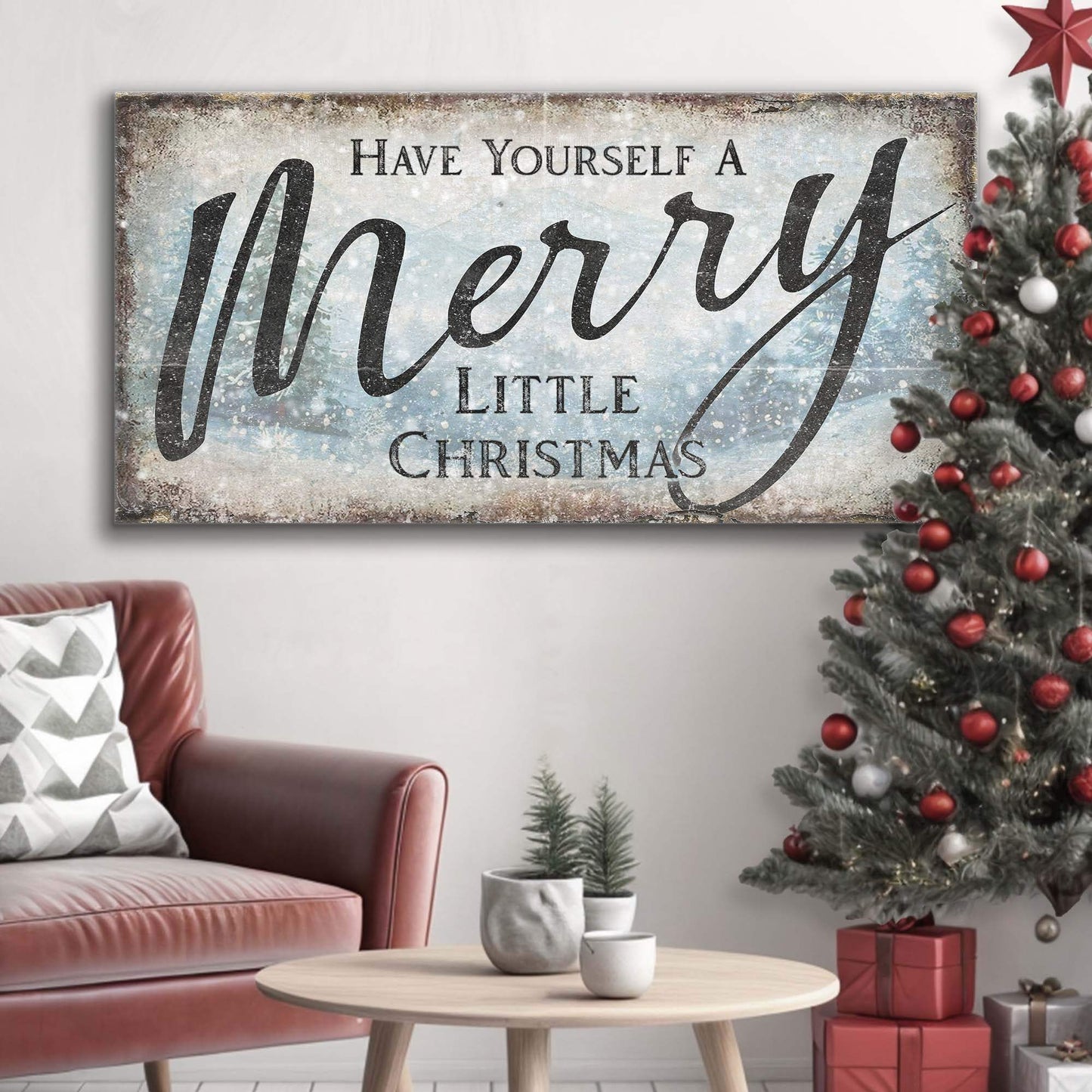 Have Yourself A Merry Little Christmas Sign XI - Tailored Canvases - Flyclothing LLC