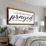 I Still Remember The Days I Prayed Faith Sign III - Tailored Canvases - Flyclothing LLC