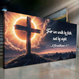 2 Corinthians 5:7 - For We Walk By Faith Not By Sight Faith Sign - Tailored Canvases - Flyclothing LLC