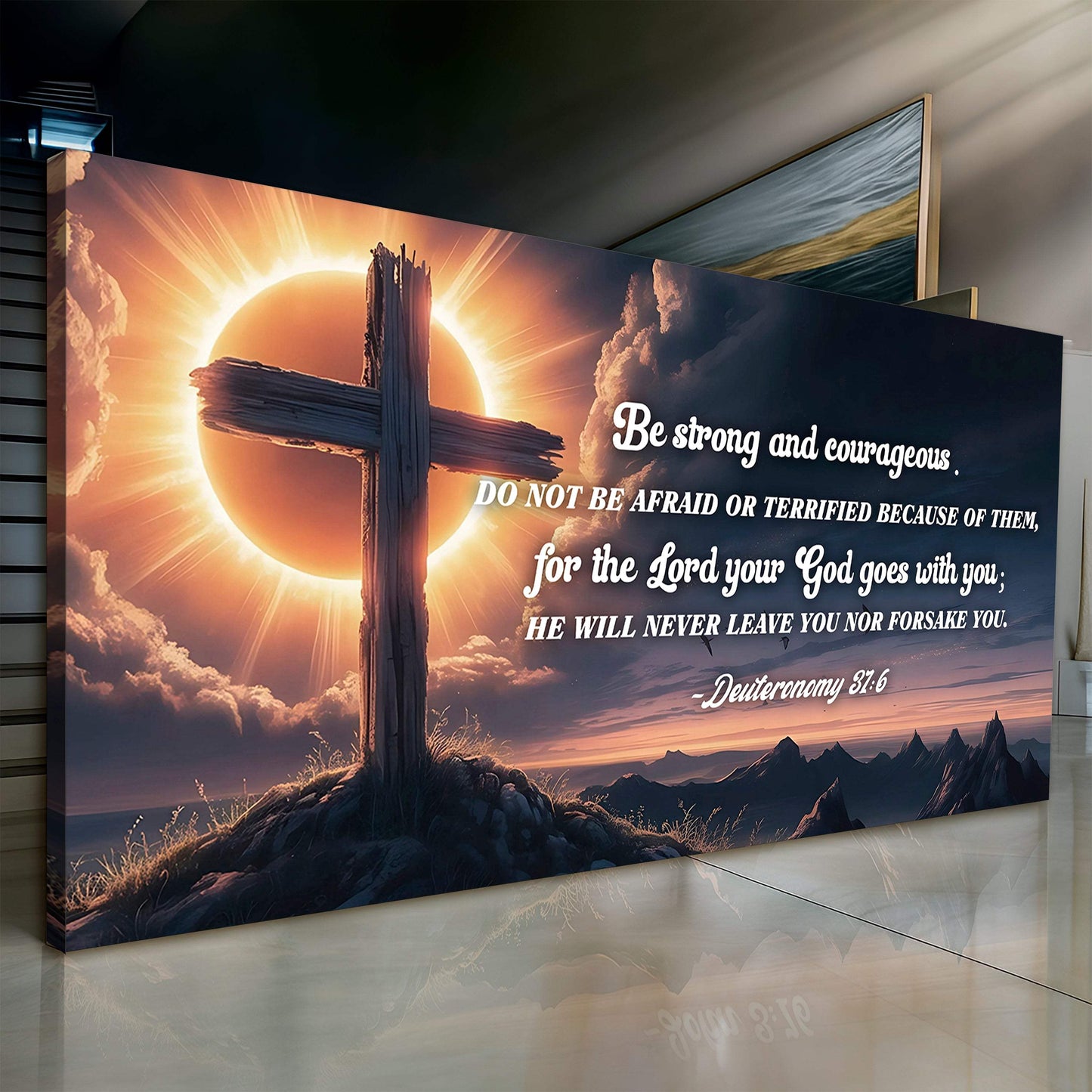 Deuteronomy 31:6 - He Will Never Leave Nor Forsake You Faith Sign - Tailored Canvases - Flyclothing LLC