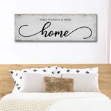 Make Yourself At Home Sign - Tailored Canvases - Flyclothing LLC