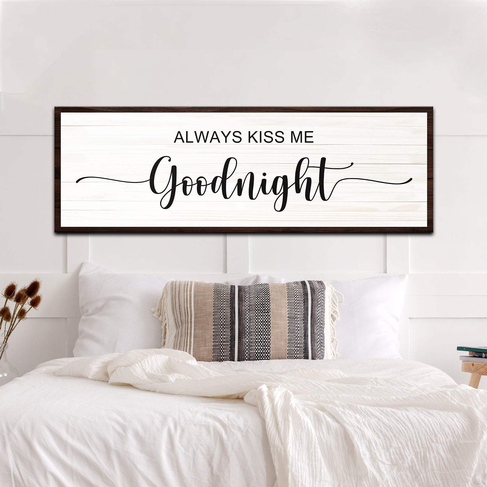 Always Kiss Me Goodnight Sign II - Tailored Canvases - Flyclothing LLC