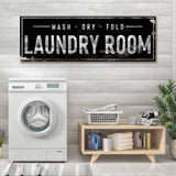 Laundry Room Wash Dry Fold Sign - Tailored Canvases - Flyclothing LLC