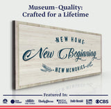 New Home, New Beginning Sign III - Tailored Canvases - Flyclothing LLC