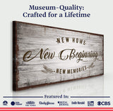 New Home, New Beginning Sign IV - Tailored Canvases - Flyclothing LLC