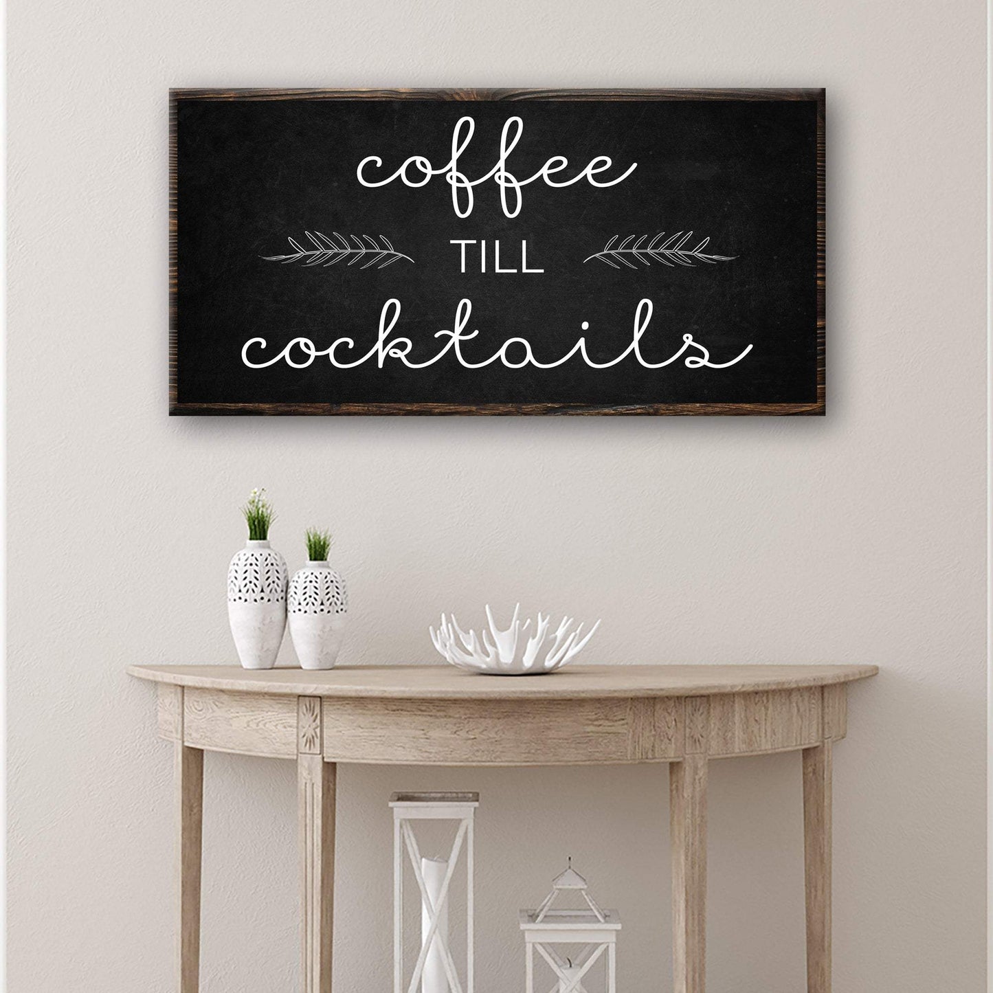Coffee Till Cocktails Sign - Tailored Canvases - Flyclothing LLC