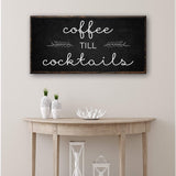Coffee Till Cocktails Sign - Tailored Canvases - Flyclothing LLC
