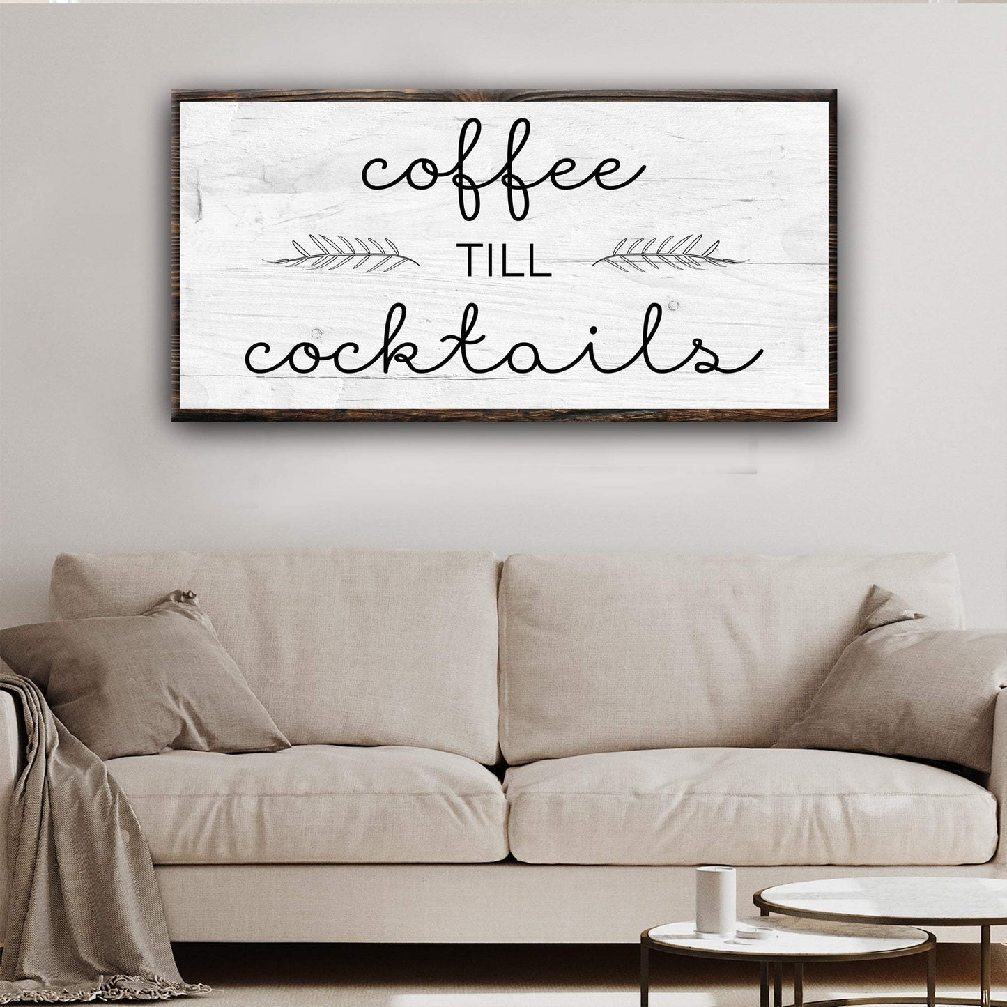 Coffee Till Cocktails Sign II - Tailored Canvases - Flyclothing LLC