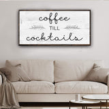 Coffee Till Cocktails Sign II - Tailored Canvases - Flyclothing LLC