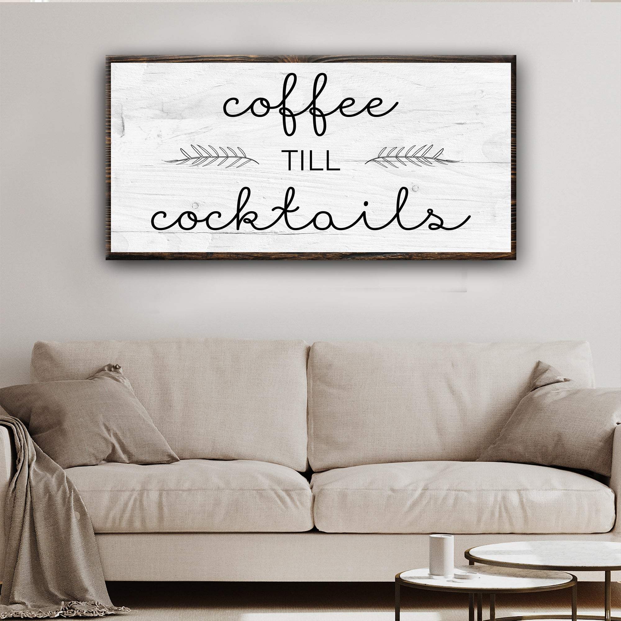 Coffee Till Cocktails Sign II - Tailored Canvases - Flyclothing LLC